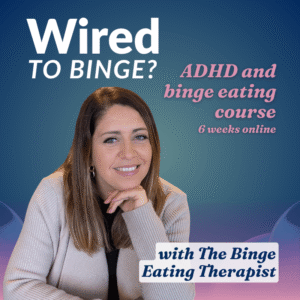 Sarah Dosanjh ADHD binge eating