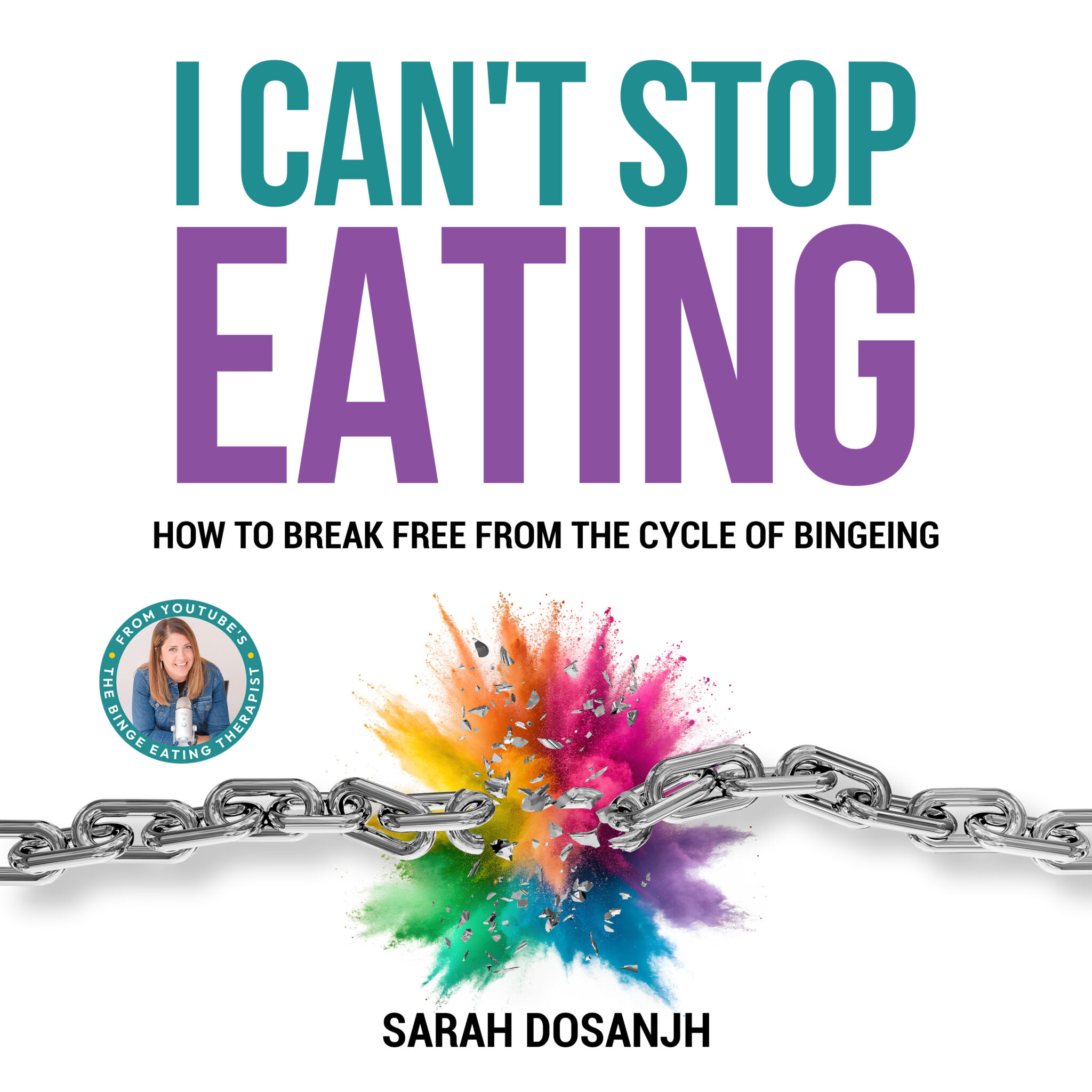 I Can't Stop Eating by Sarah Dosanjh